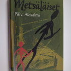 Päivi Alasalmi : Metsäläiset - pikkukuva 1