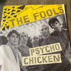 THE FOOLS: Psycho Chicken * Version * GER 1980 - pikkukuva 1