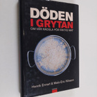 Henrik Ennart : Döden i grytan : om vår rädsla för riktig... - pikkukuva 1