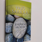 Yrjö Sariola : Ehjäksi hoida : hengellisyys vanhuudessa - pikkukuva 1