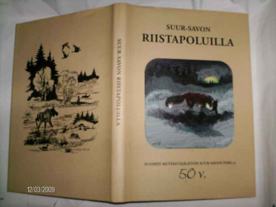 Suur-Savon Riistapoluilla 50 vuotta... (Sis.pk:t)