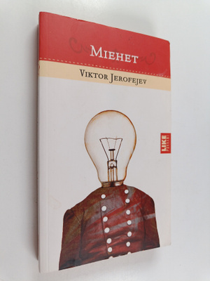 Viktor Jerofejev : Miehet