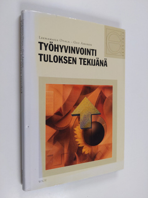 Leenamaija Otala : Työhyvinvointi tuloksen tekijänä