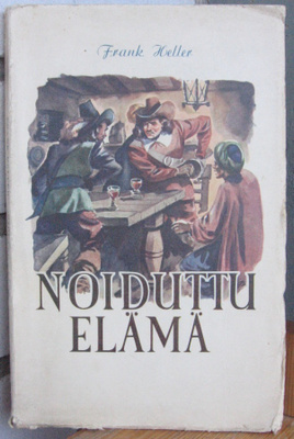 Frank Heller: Noiduttu elämä. 143 s.