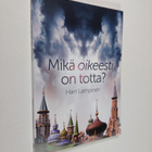 Harri Lampinen : Mikä on oikeesti totta? : perustuuko tie... - pikkukuva 1
