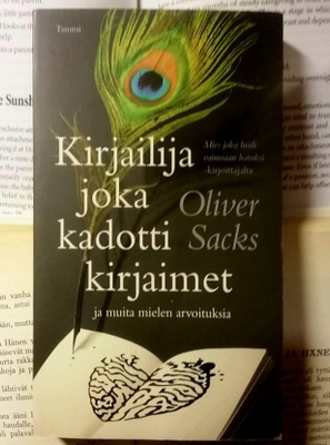 Oliver Sacks - Kirjailija joka kadotti kirjaimet (pokkari)