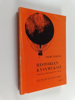 Salme Vehvilä : Historian kysymyksiä tenttiä ja reaalikoe...