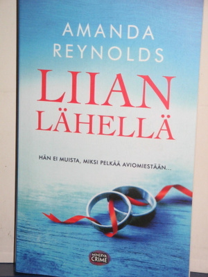 Amanda Reynolds : LIIAN LÄHELLÄ