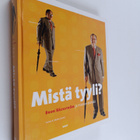 Bror Bäckström : Mistä tyyli : Bror Bäckström ja miehen e... - pikkukuva 1