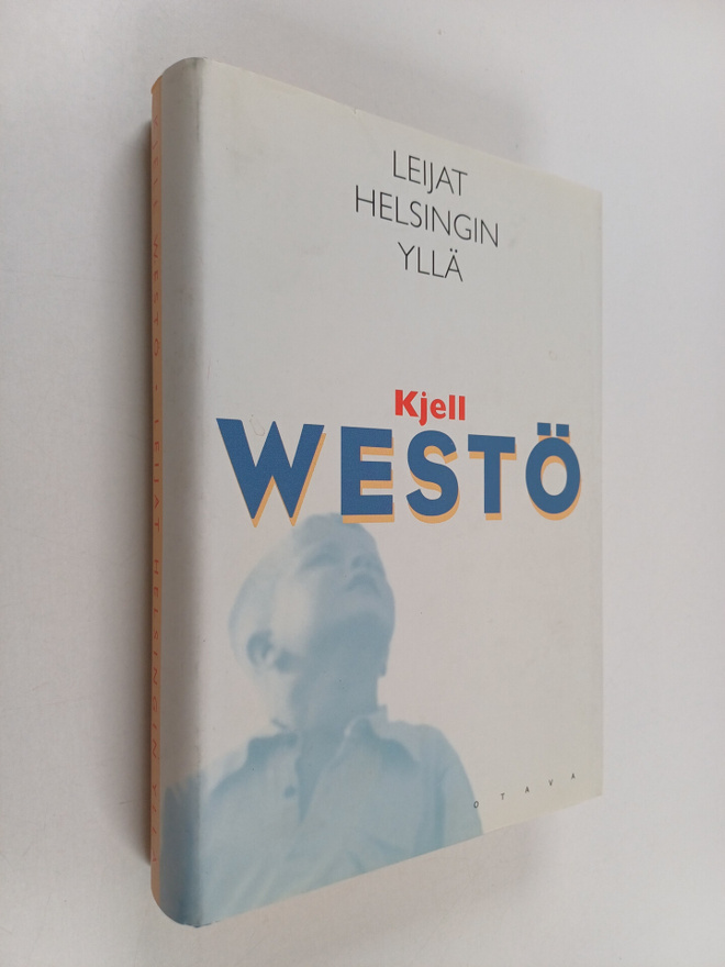 Kjell Westö : Leijat Helsingin yllä