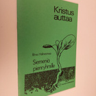 Ritva Halmesmaa : Kristus auttaa : siemeniä pienryhmille - pikkukuva 1