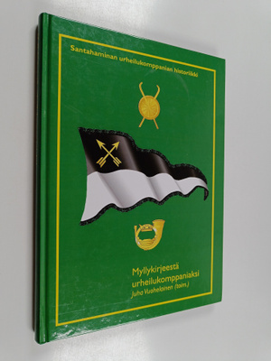Juha Vuohelainen : Myllykirjeestä urheilukomppaniaksi : S...