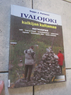 Seppo J. Partanen : Ivalojoki - kulkijan kultamaa