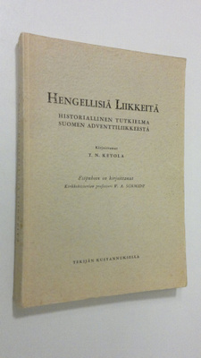 T. N. Ketola : Hengellisiä liikkeitä : historiallinen tut...