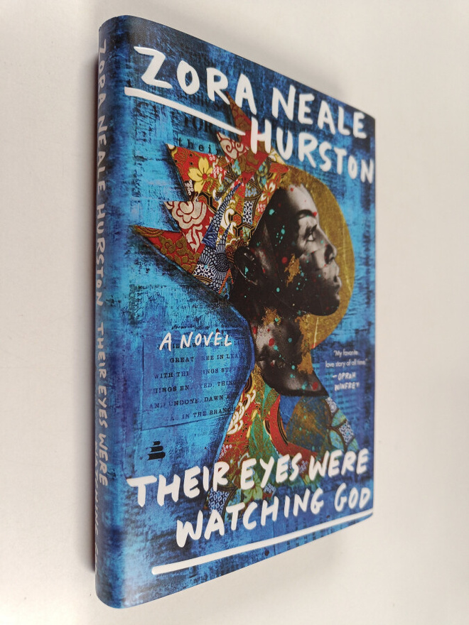 Zora Neale Hurston : Their Eyes Were Watching God