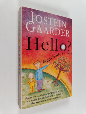 Jostein Gaarder : Hello? Is anybody there?