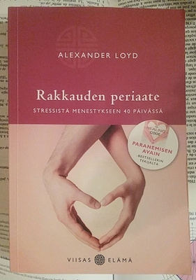 Alexander Loyd - Rakkauden periaate: stressistä... (nid.)