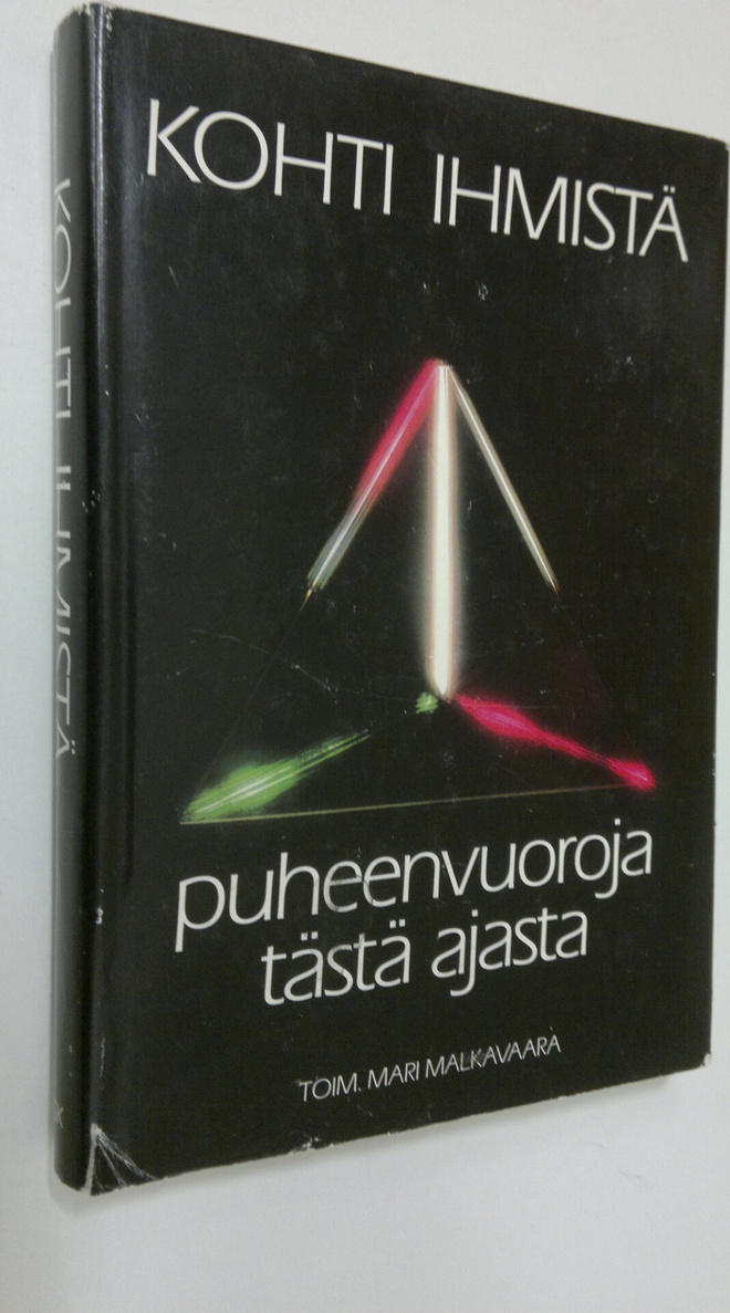 Mari (toim.) Malkavaara : Kohti ihmistä : puheenvuoroja t...
