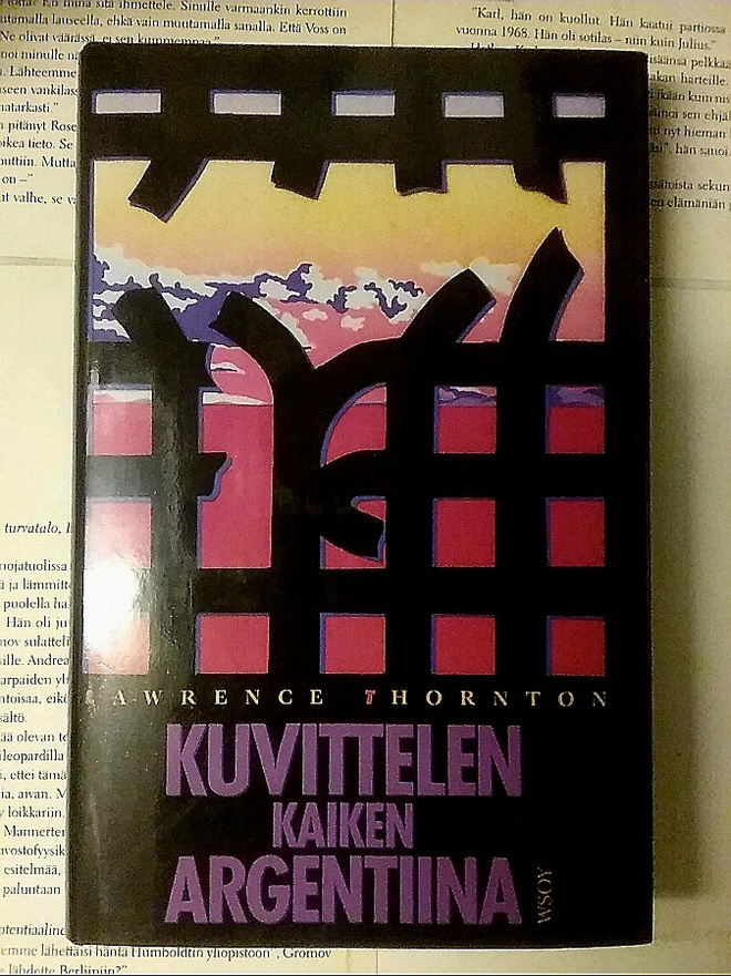 Lawrence Thornton - Kuvittelen kaiken Argentiina (sid.)