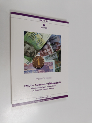 Martin Scheinin : EMU ja Suomen valtiosääntö : yhteiseen ...