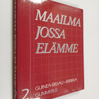 Maailma jossa elämme 2 : Guinea-Bissau - Kreikka - pikkukuva 1
