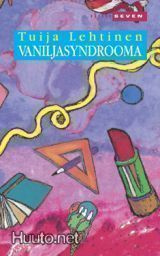 Tuija Lehtinen: Vaniljasyndrooma p. -06