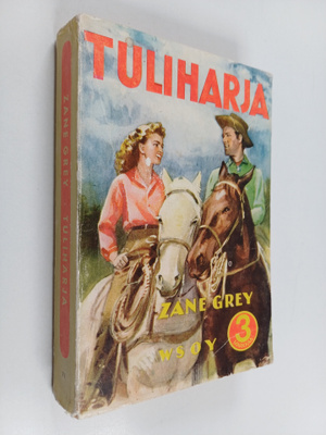 Zane Grey : Tuliharja