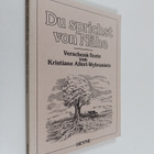 Kristiane Allert-Wybranietz : Du sprichst von Nähe - Vers... - pikkukuva 1