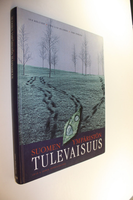 Erik (toim.) Wahlström : Suomen ympäristön tulevaisuus