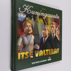 tv-elokuvan pohjalta toim. Jorma Reinilä : Itse valtiaat ... - pikkukuva 1