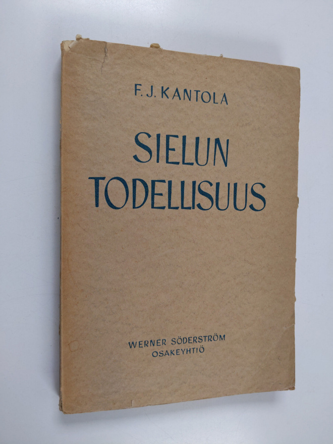 J. E. Kantola : Sielun todellisuus