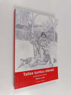 Talles tuntuu olevan : kaskuja Karkkilasta