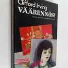 Clifford Irving : Väärennös! : aikamme suurimman taidevää... - pikkukuva 1