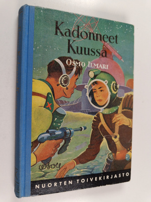 Osmo Ilmari : Kadonneet kuussa : seikkailuromaani
