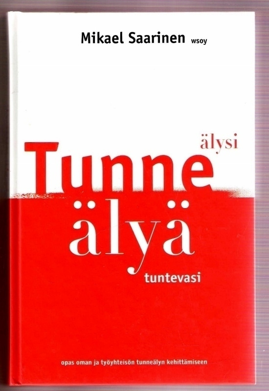 Mikael Saarinen: Tunne älysi, älyä tuntevasi