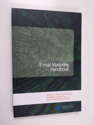 E-mail Marketing Handbook : How to create, send and analy...