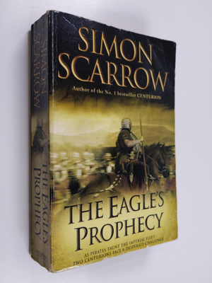 Simon Scarrow : The Eagle's Prophecy