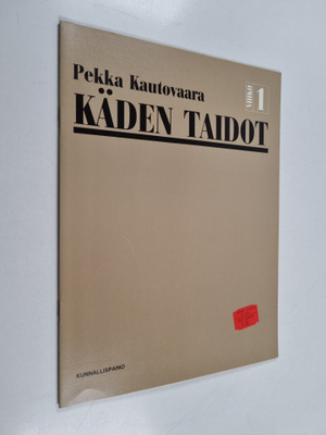 Pekka Kautovaara : Käden taidot vihko 1