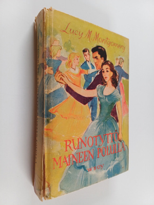 L. M. Montgomery : Runotyttö maineen polulla