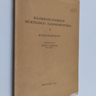Eeva Linden : Kaakkois-Hämeen murteiden äännehistoria 1 :... - pikkukuva 1