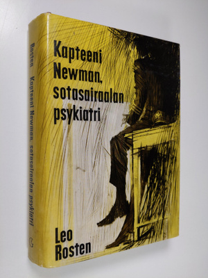 Leo Rosten : Kapteeni Newman, sotasairaalan psykiatri