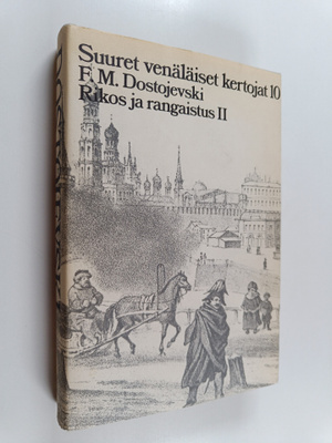 F. M Dostojevski : Rikos ja rangaistus 2