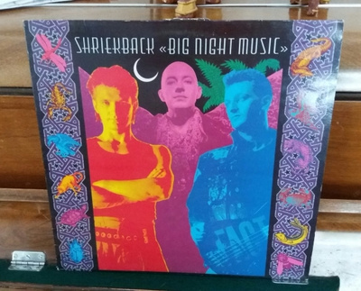 SHRIEKBACK BIG NIGHT MUSIC ILPS 9849 1986