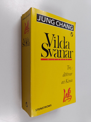 Jung Chang : Vilda svanar : tre döttrar av Kina