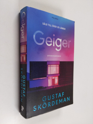 Gustaf Skördeman : Geiger - Spänningsroman