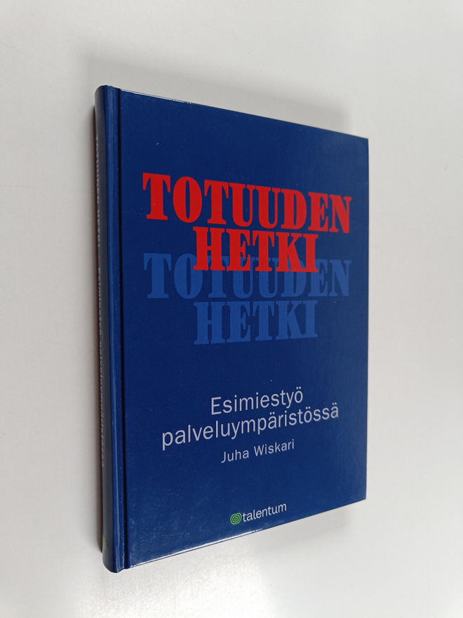Juha Wiskari : Totuuden hetki (signeerattu)