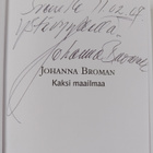 Johanna Broman : Kaksi maailmaa (signeerattu, tekijän omi... - pikkukuva 3
