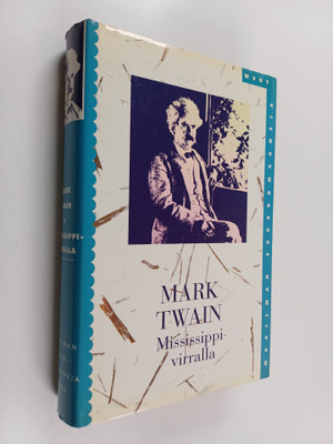 Mark Twain : Mississippi-virralla