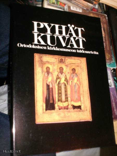 PYHÄT KUVAT Ortodoksisen kirkkomuseon taideaarteita (Sis.pk)