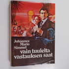 Johannes Mario Simmel : Vain tuulelta vastauksen saat - pikkukuva 1